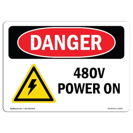 Signmission Safety Sign, OSHA Danger, 12" Height, 18" Width, Rigid Plastic, 480V Power On, Landscape OS-DS-P-1218-L-2195